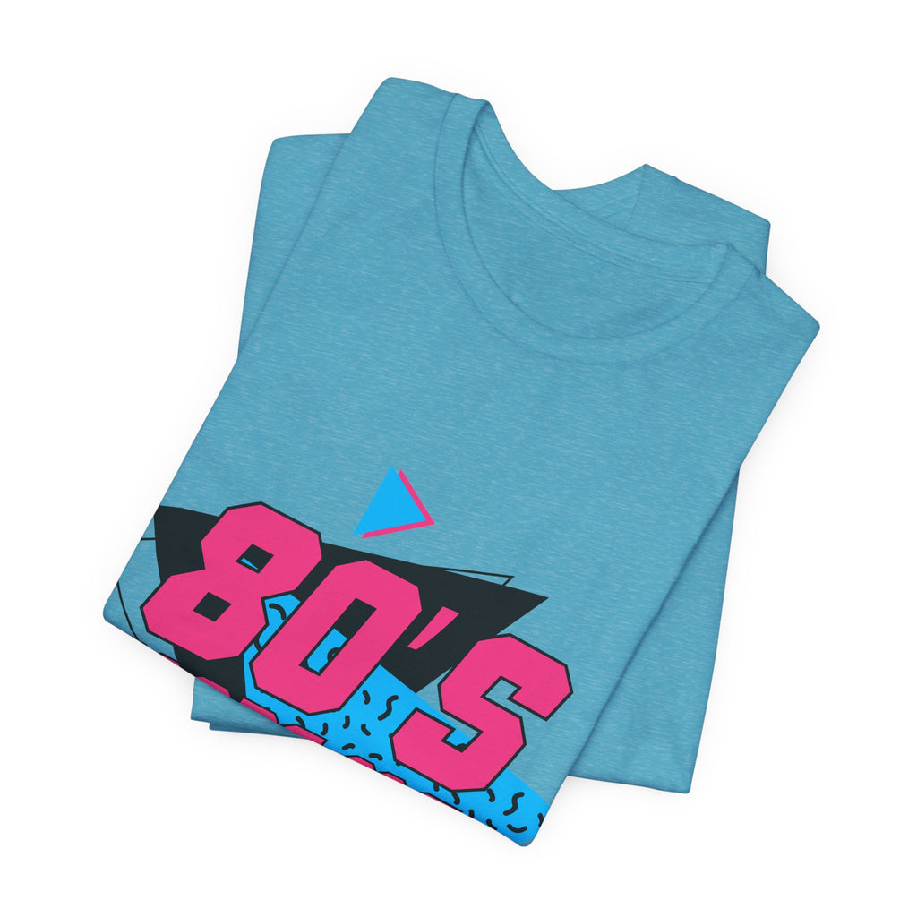 80's Made Me T-Shirt