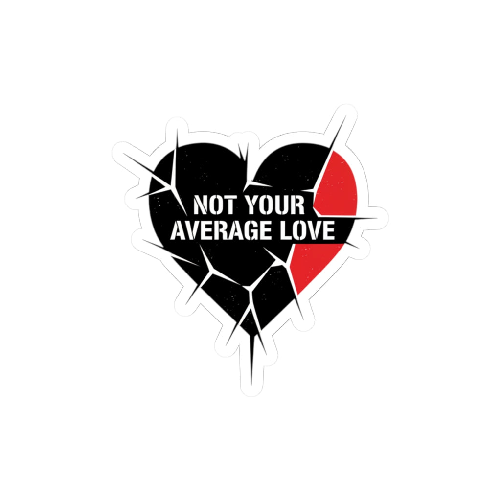Not Your Average Love Sticker