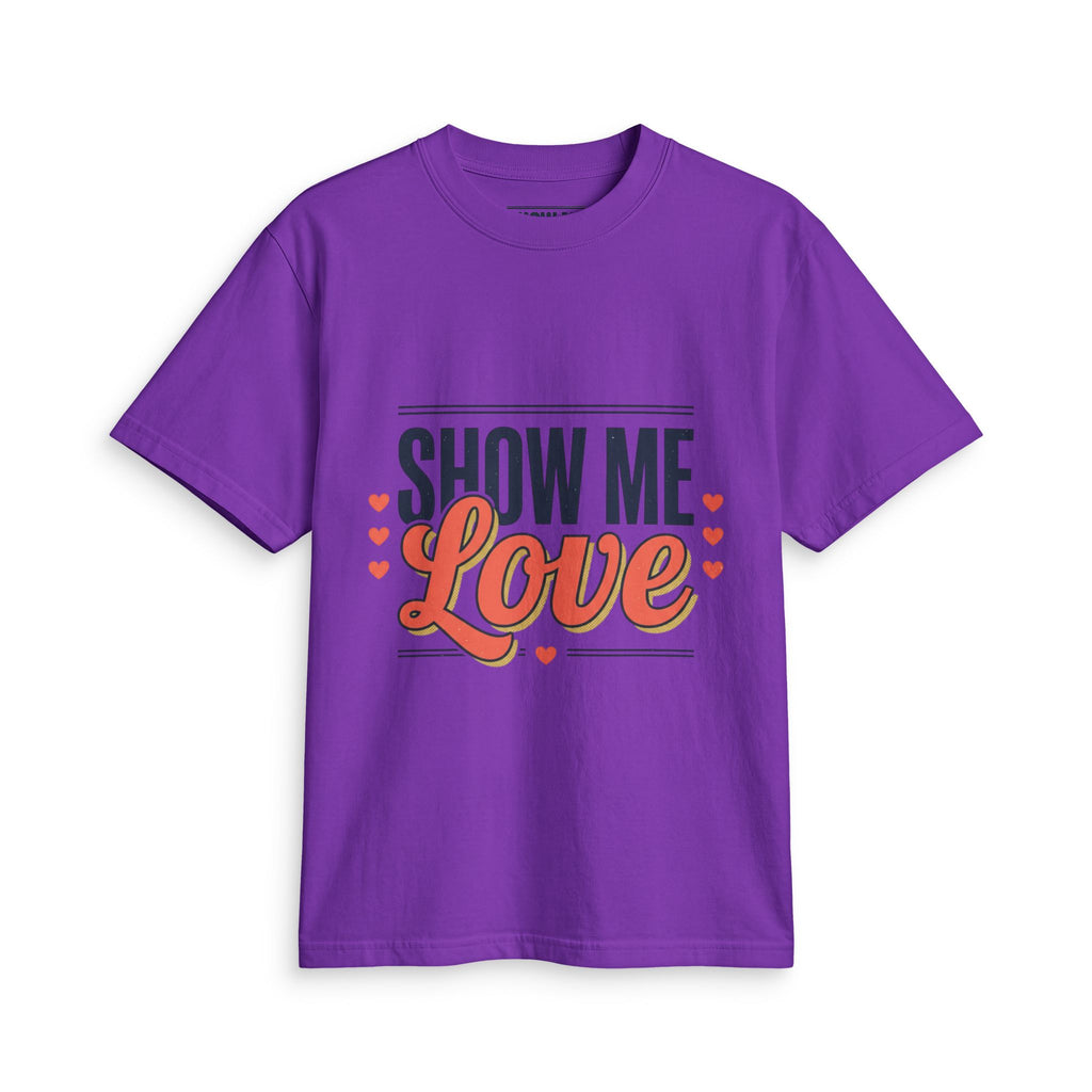 Show Me Love T-Shirt
