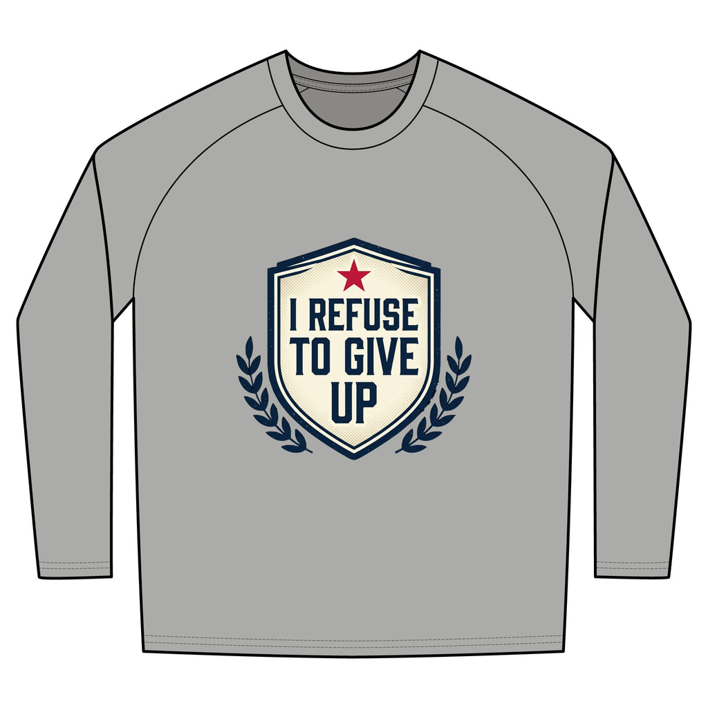 I Refuse To Give Up Long Sleeve