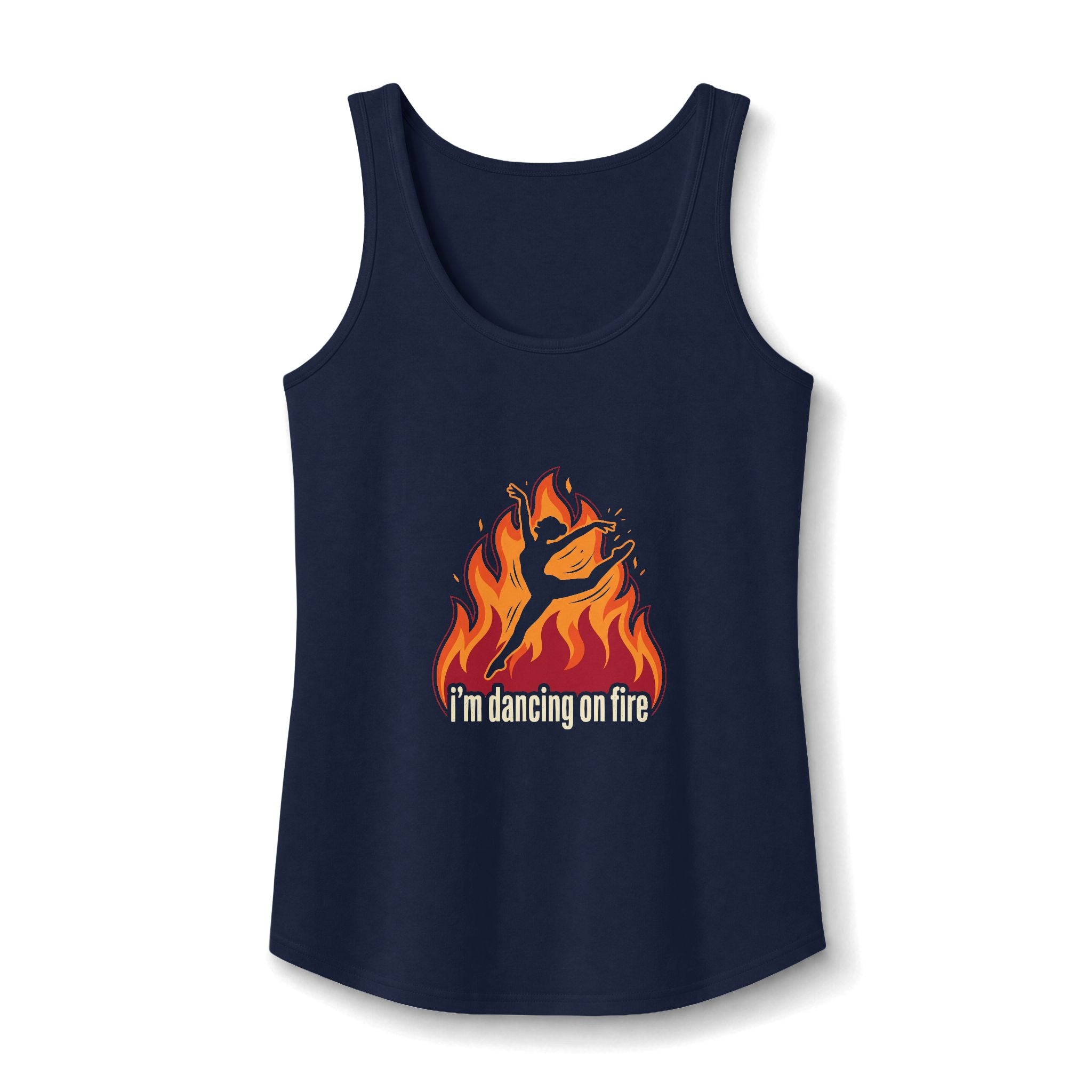 Tank Top - "I'm Dancing On Fire" for Women
