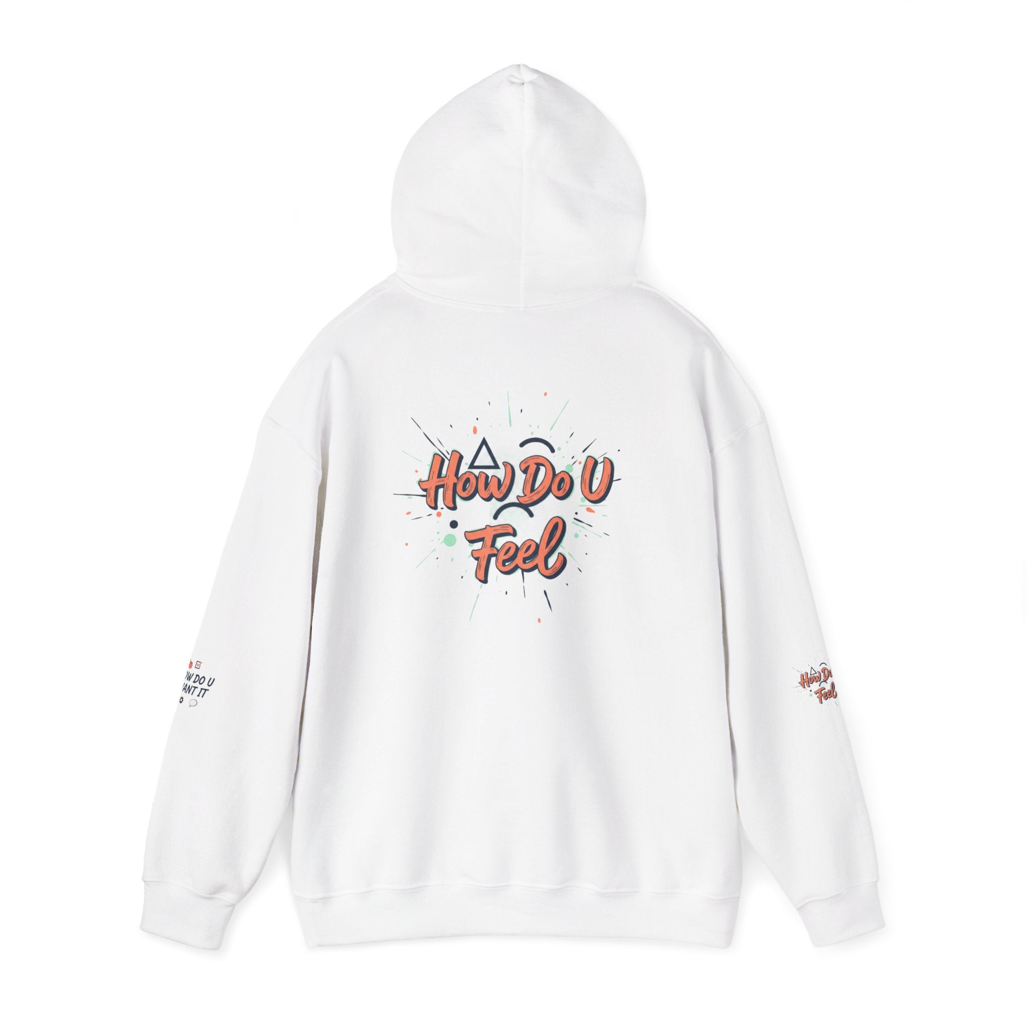 How Do U Want It Hoodie — Comfort Pullover