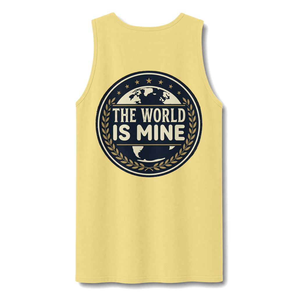 Unisex Tank Top — "The World Is Mine"