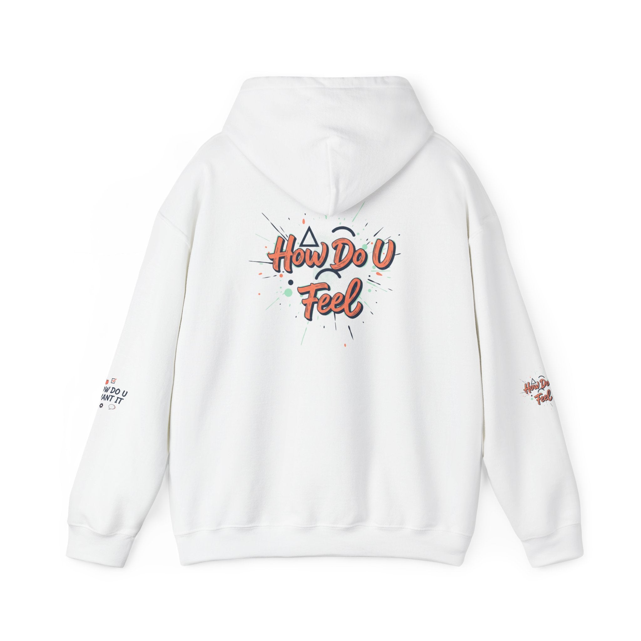How Do U Want It Hoodie — Comfort Pullover