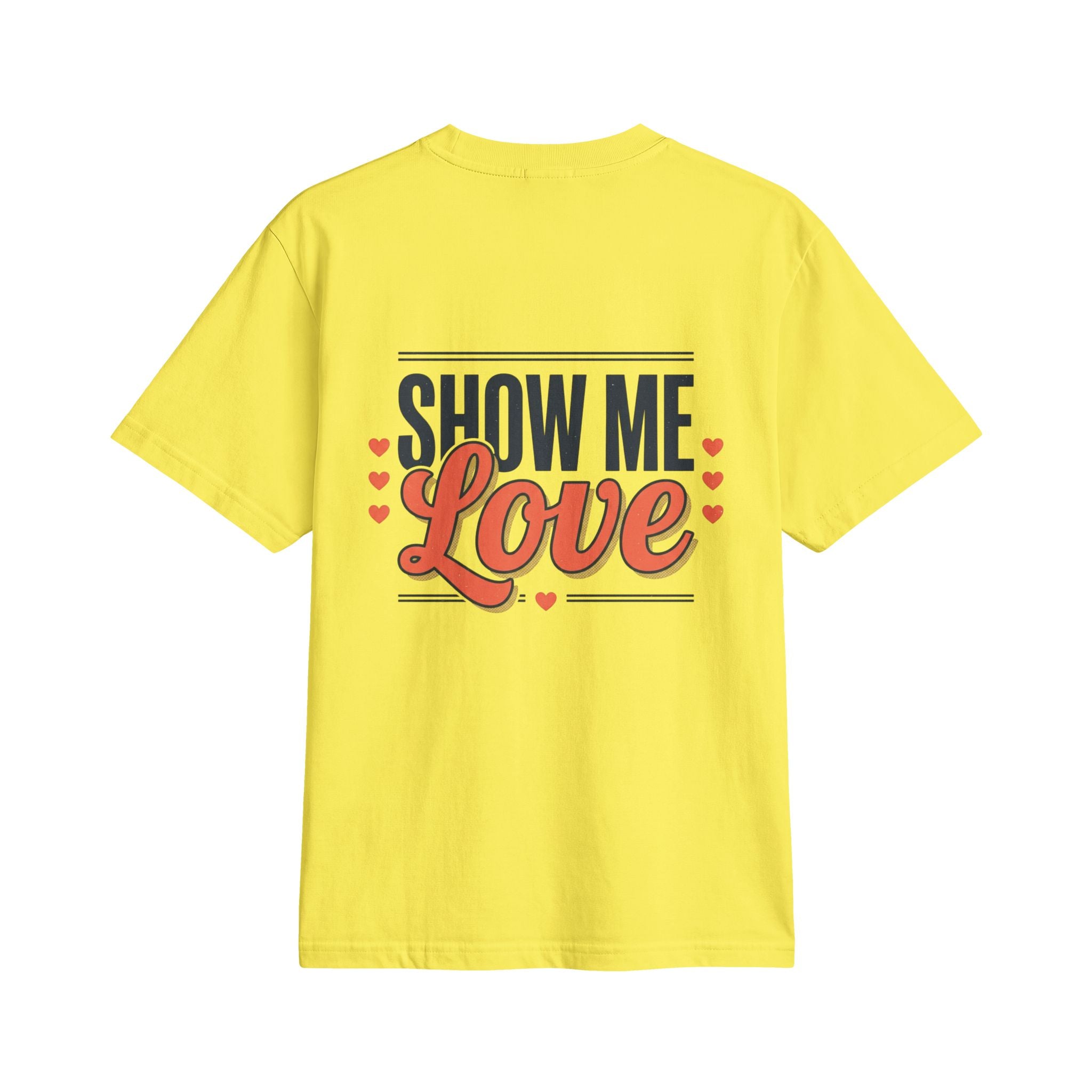 Show Me Love T-Shirt