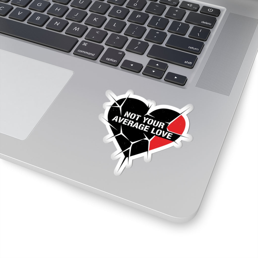 Not Your Average Love Sticker