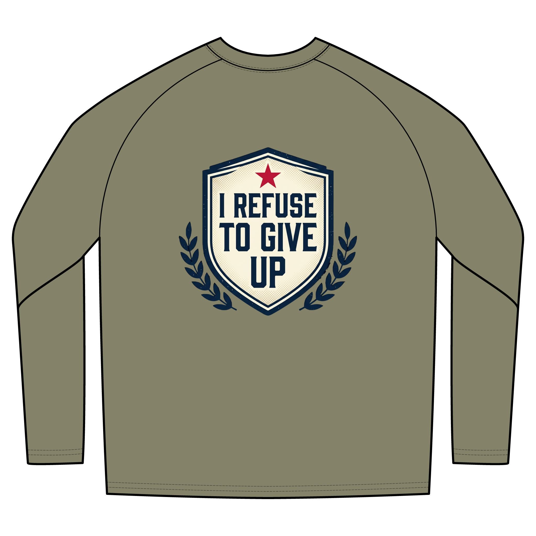 I Refuse To Give Up Long Sleeve