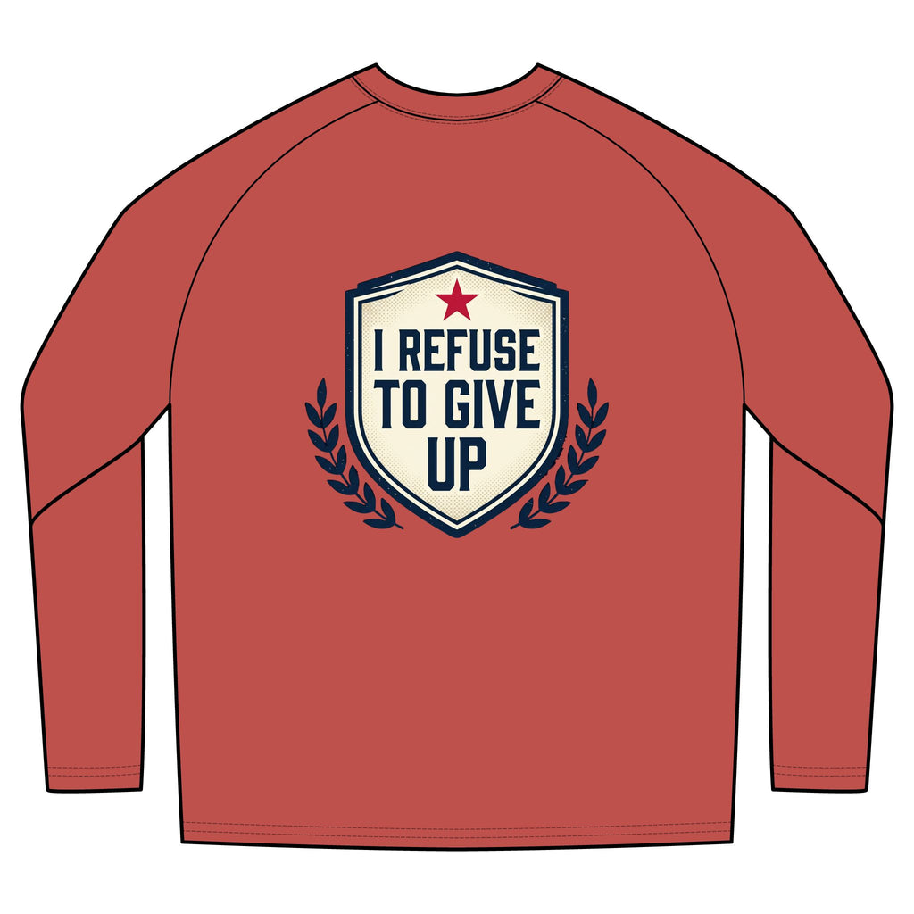 I Refuse To Give Up Long Sleeve