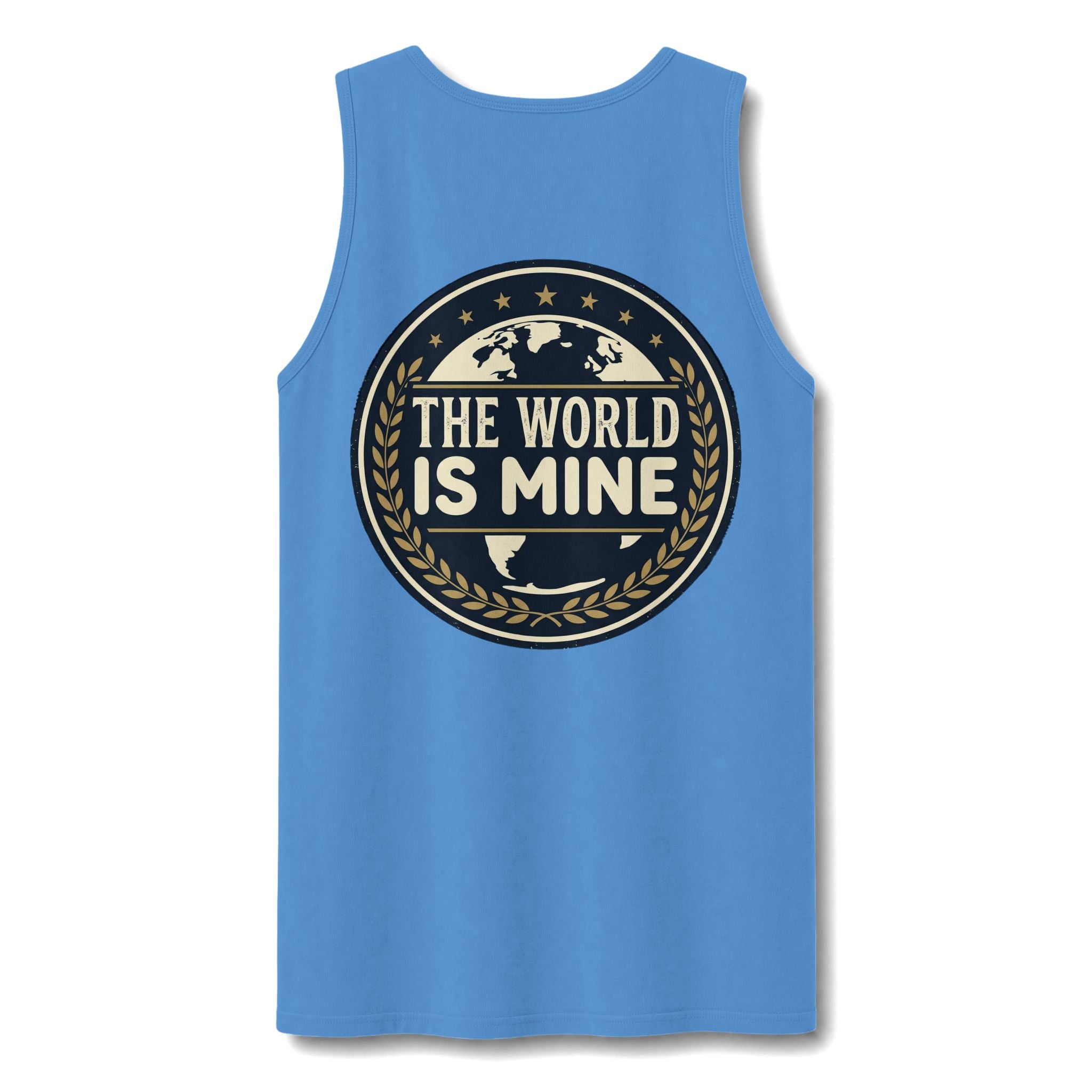 Unisex Tank Top — "The World Is Mine"